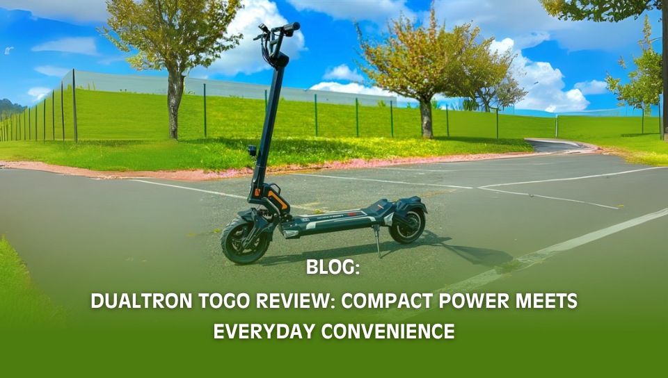 Dualtron Togo Review: Compact Power Meets Everyday Convenience